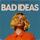 Cover for Bad Ideas by Tessa Violet